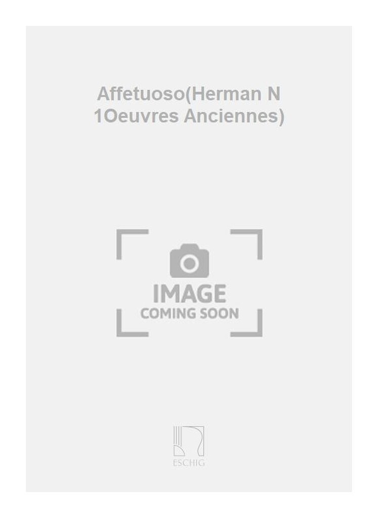 Affetuoso(Herman N 1Oeuvres Anciennes)